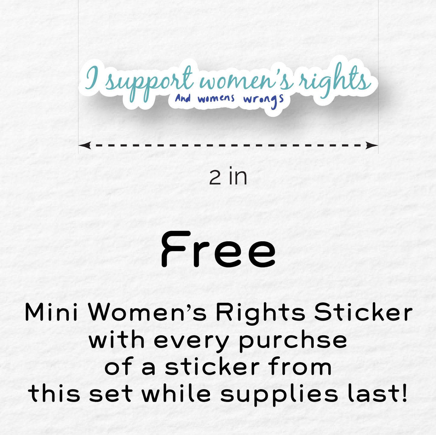 "I support womens rights and womens wrongs"