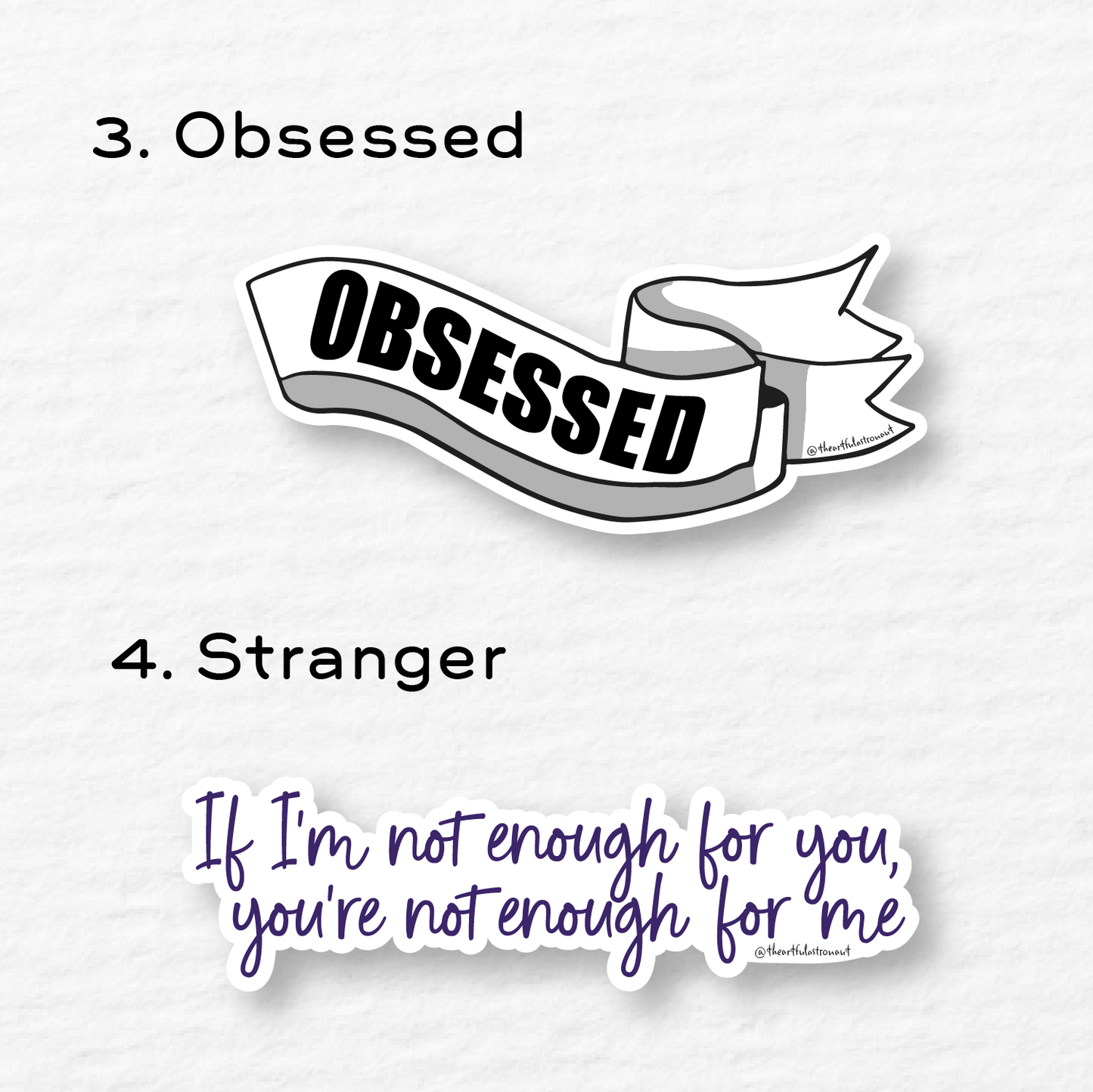 Obsessed. Stranger - "If I'm not enough for you, you're not enough for me"
